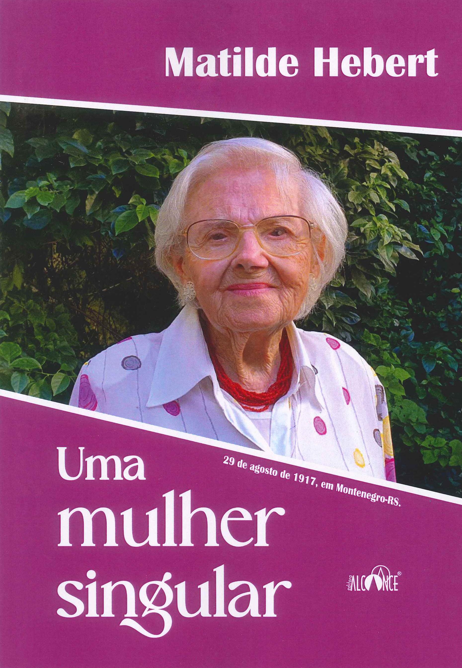 Foto da capa do livro 'Uma Mulher Singular', de Matilde Hebert