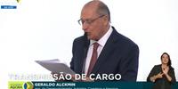 Além das funções de vice, o ex-governador será responsável também por liderar o Ministério do Desenvolvimento, Indústria e Comércio Exterior